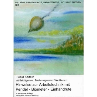 Heft 3, Hinweise zur Arbeitstechnik mit Pendel-Biometer-Einhandrute (E.Kalteiss)