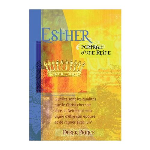 Esther, portrait d'une reine